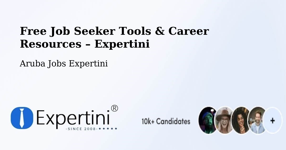 Free Job Seeker Tools & Career Resources – Noord - Noord, Aruba Jobs Expertini